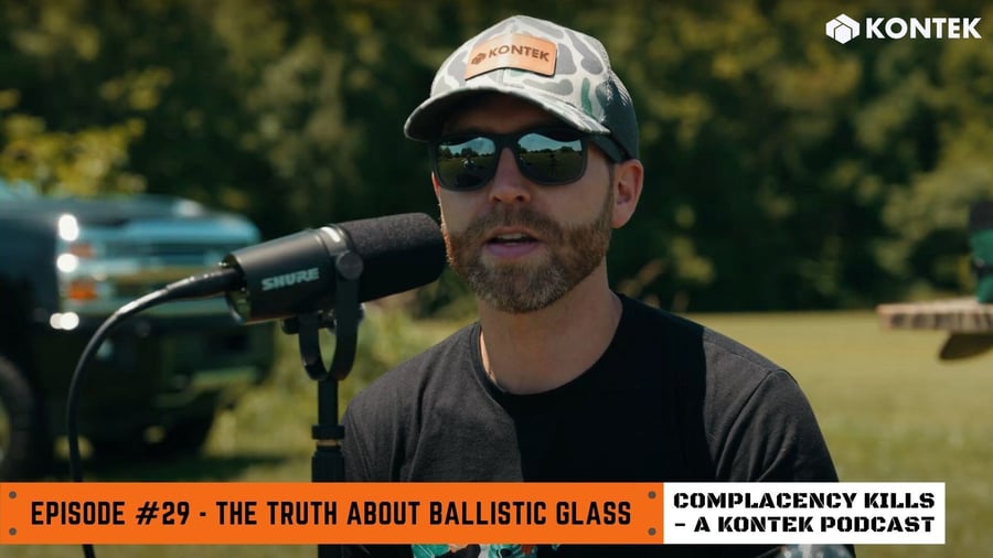 Episode #29 - The Truth About Ballistic Glass